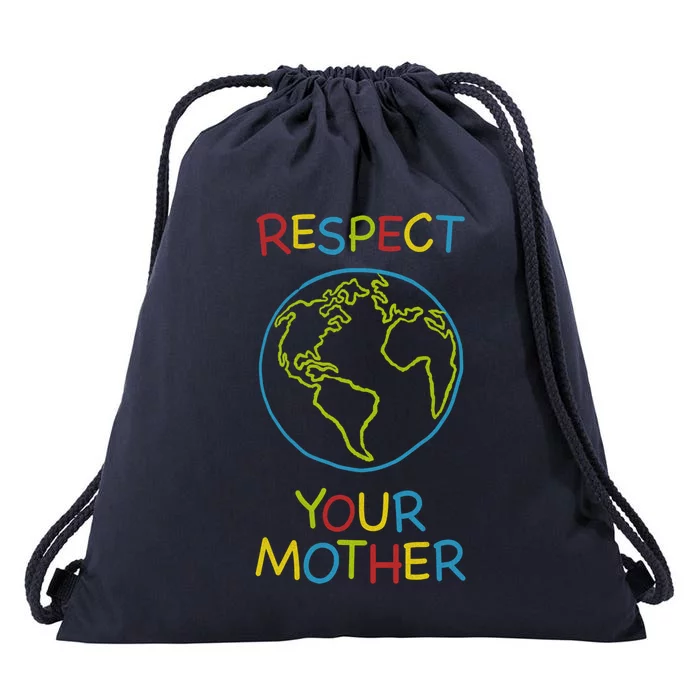 Trendy Respect Your Mother Earth Nature Gift Drawstring Bag