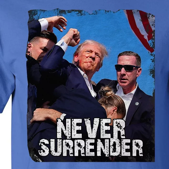 Trump Shot 2024 Rally Never Surrender Tall T-Shirt