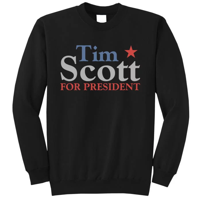 Tim Scott 2024 For President Tall Sweatshirt