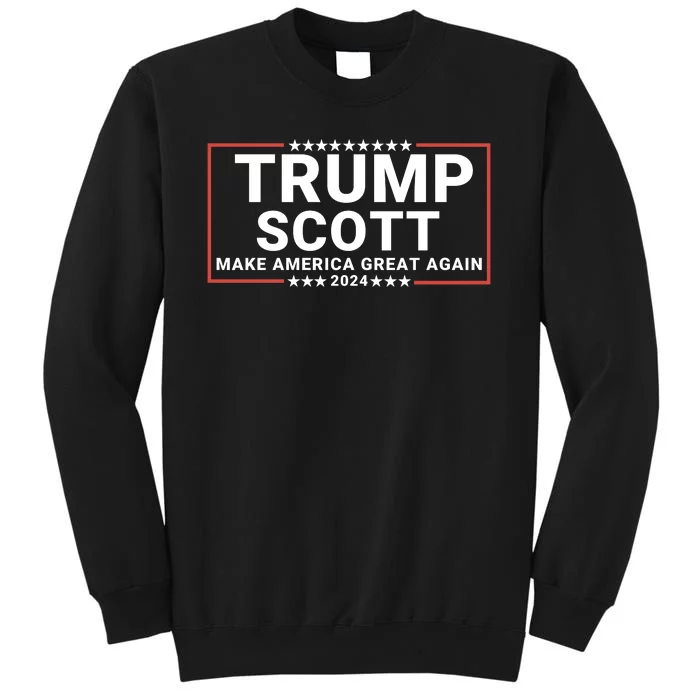 Trump Scott 2024 Make America Great Again Tall Sweatshirt