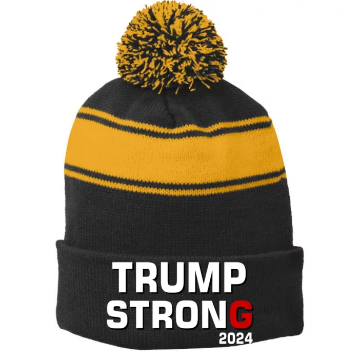 Trump Strong 2024 Stripe Pom Pom Beanie