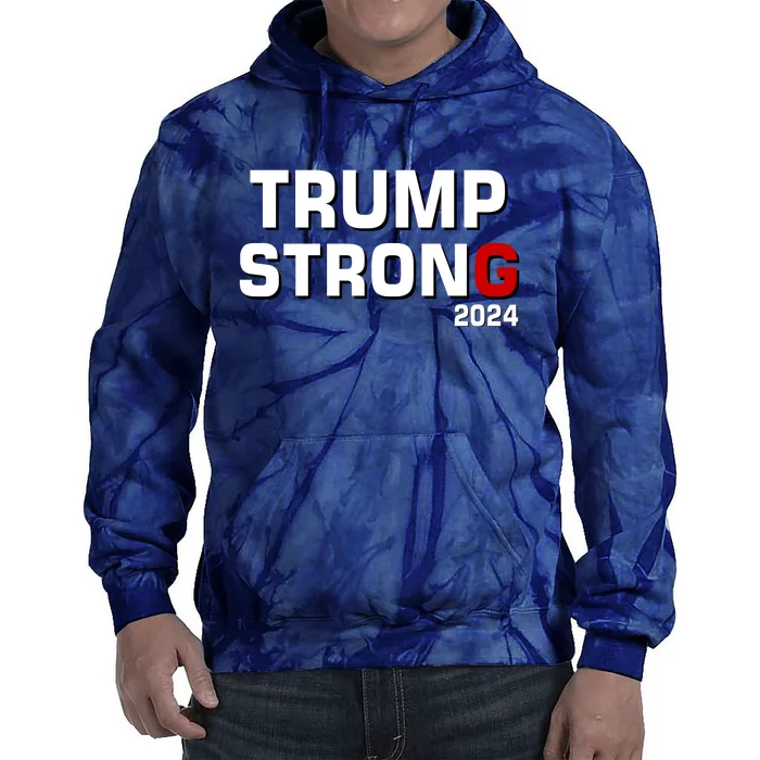 Trump Strong 2024 Tie Dye Hoodie