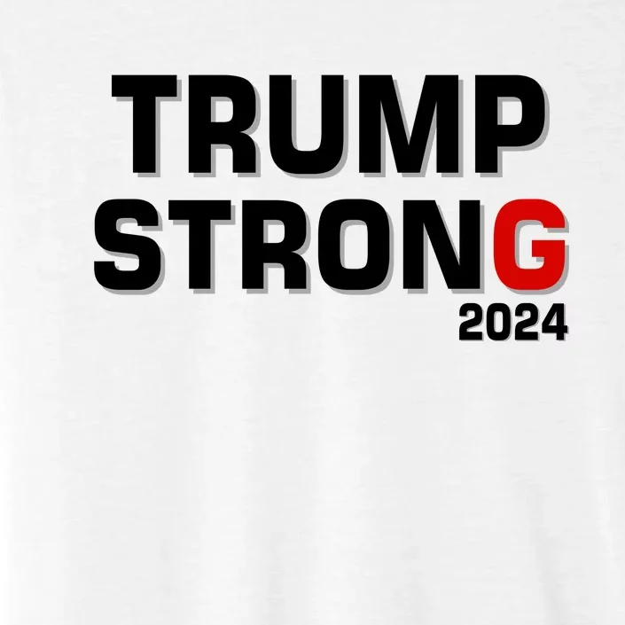 Trump Strong 2024 ChromaSoft Performance T-Shirt