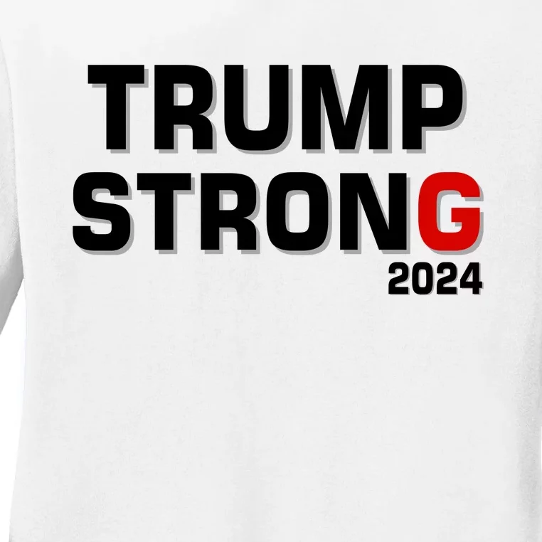 Trump Strong 2024 Ladies Long Sleeve Shirt