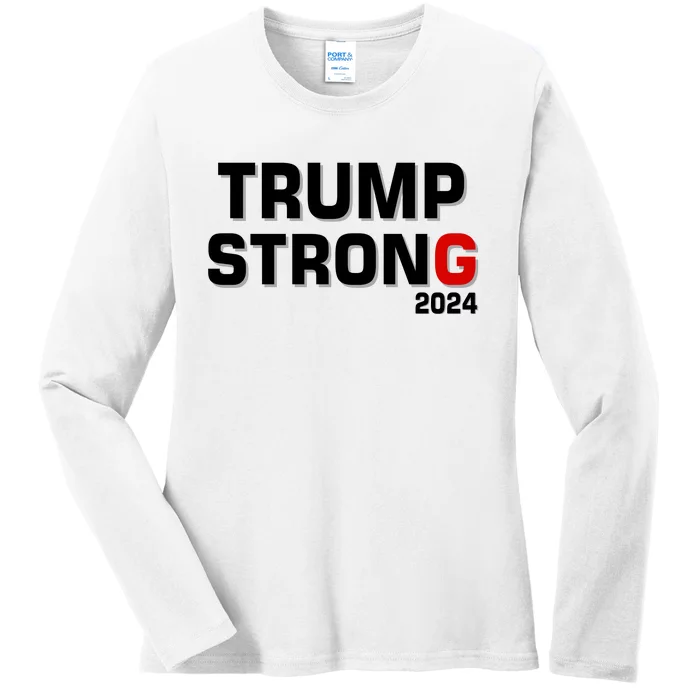 Trump Strong 2024 Ladies Long Sleeve Shirt