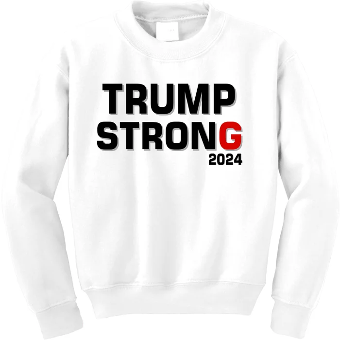 Trump Strong 2024 Kids Sweatshirt