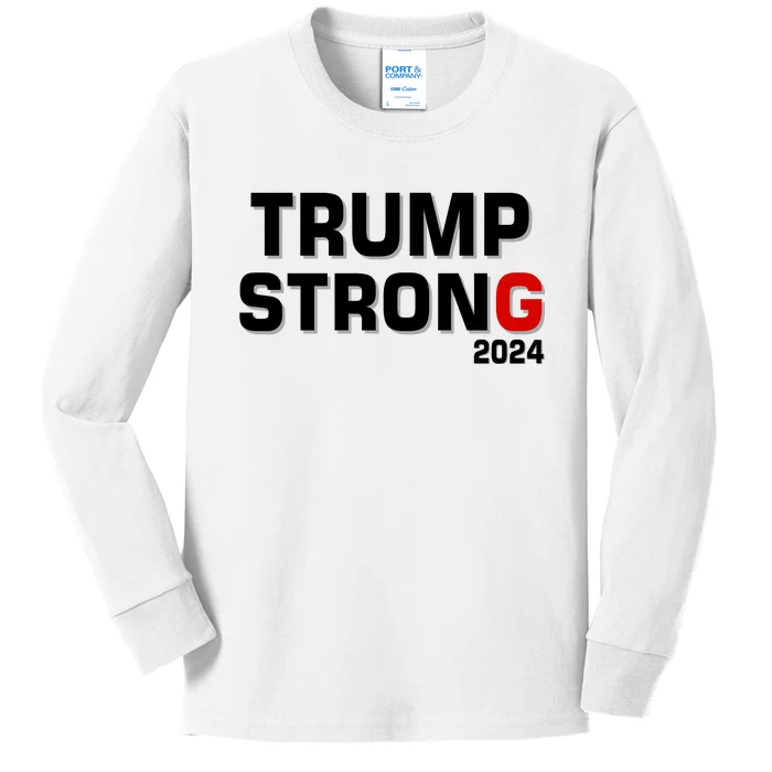 Trump Strong 2024 Kids Long Sleeve Shirt