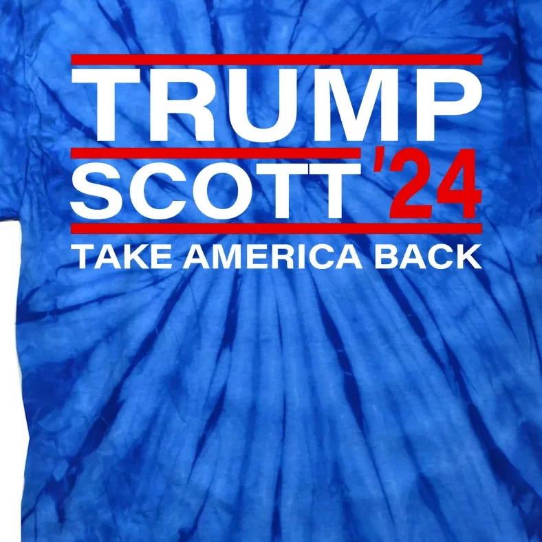 Trump Scott 2024 Take America Back Pro Trump 24 Tie-Dye T-Shirt