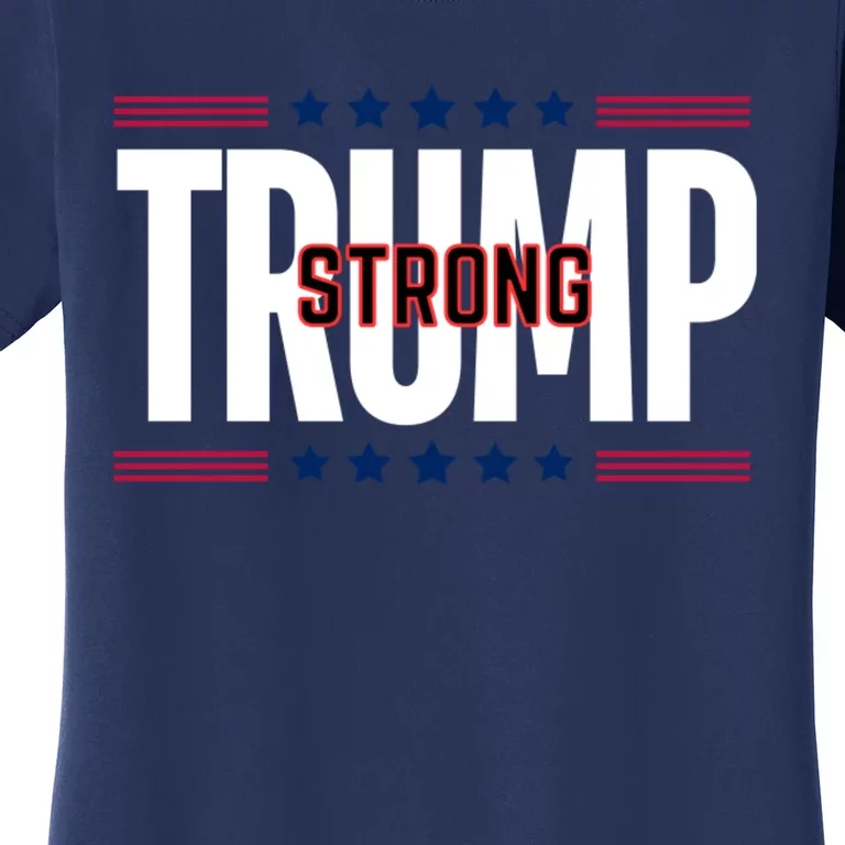 Trump Strong 2024 Women's T-Shirt