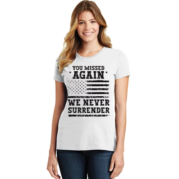 Trump Second Assassination Attempt You Missed Again Women's T-Shirt