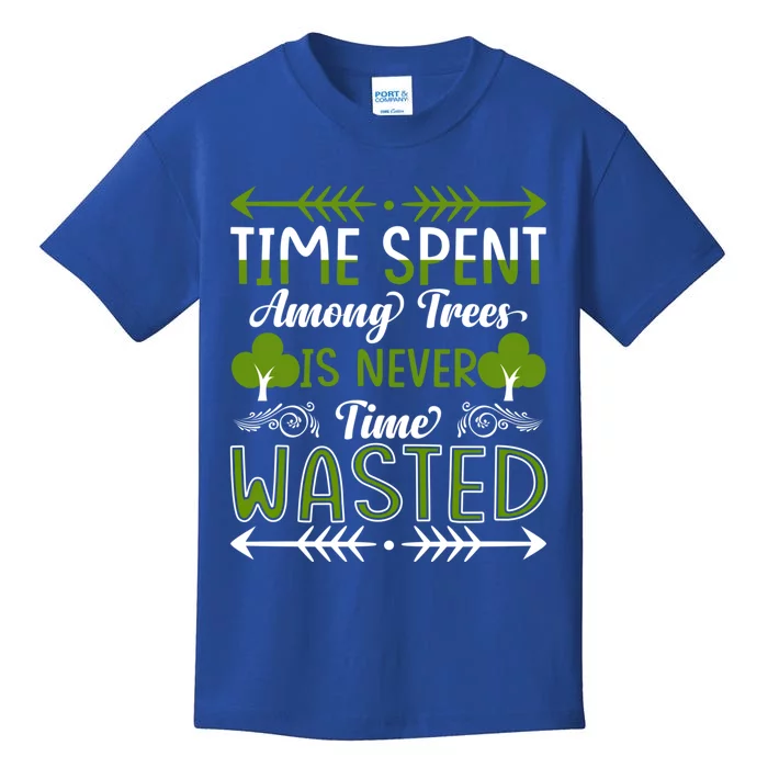 Time Spent Among Trees Is Never Wasted Earth Day Everyday Cool Gift Kids T-Shirt