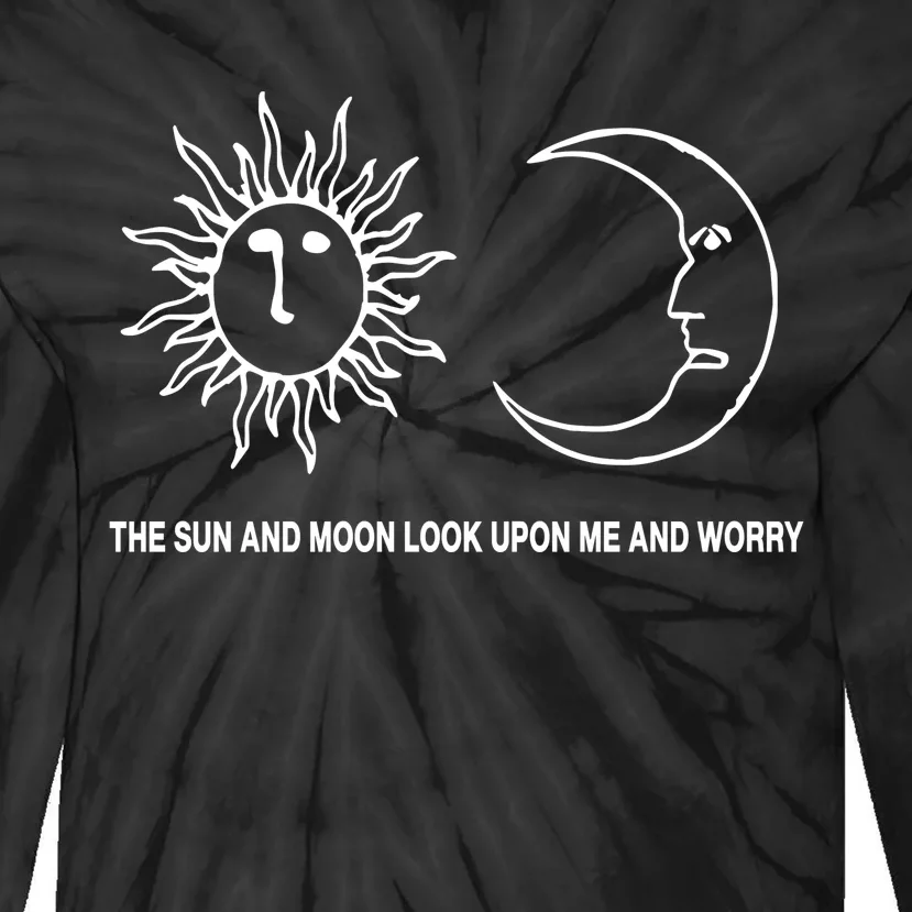 The Sun And Moon Look Upon Me And Worry Tie-Dye Long Sleeve Shirt