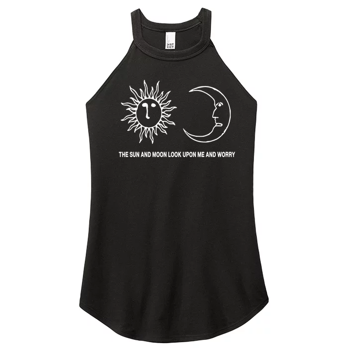 The Sun And Moon Look Upon Me And Worry Women’s Perfect Tri Rocker Tank