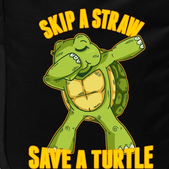 Turtle Skip A Straw Save A Turtle Reptiles Saying Gift Great Gift Impact Tech Backpack