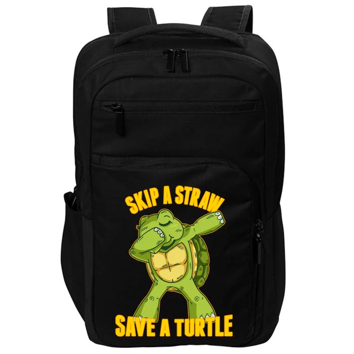 Turtle Skip A Straw Save A Turtle Reptiles Saying Gift Great Gift Impact Tech Backpack