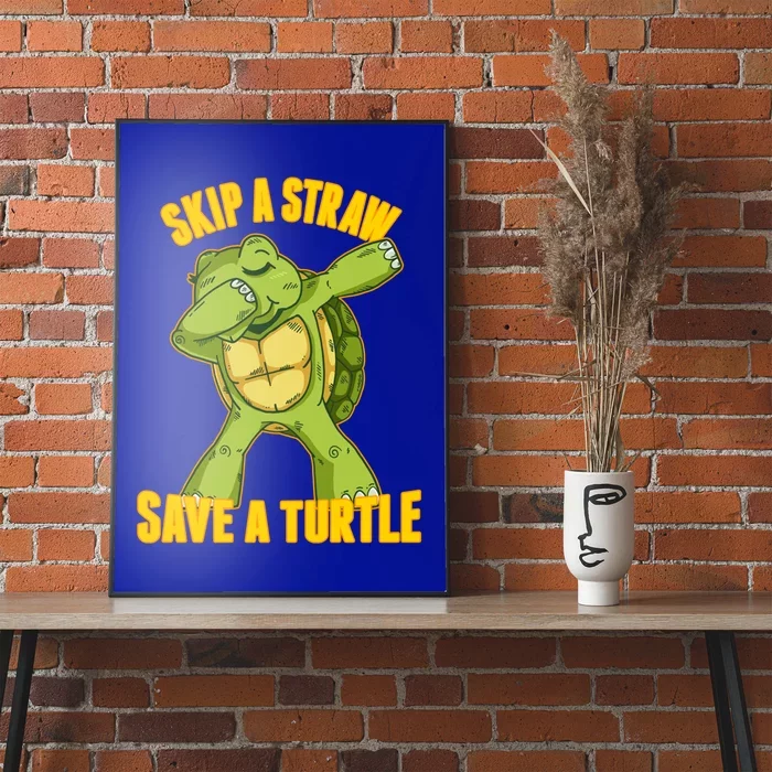 Turtle Skip A Straw Save A Turtle Reptiles Saying Gift Great Gift Poster