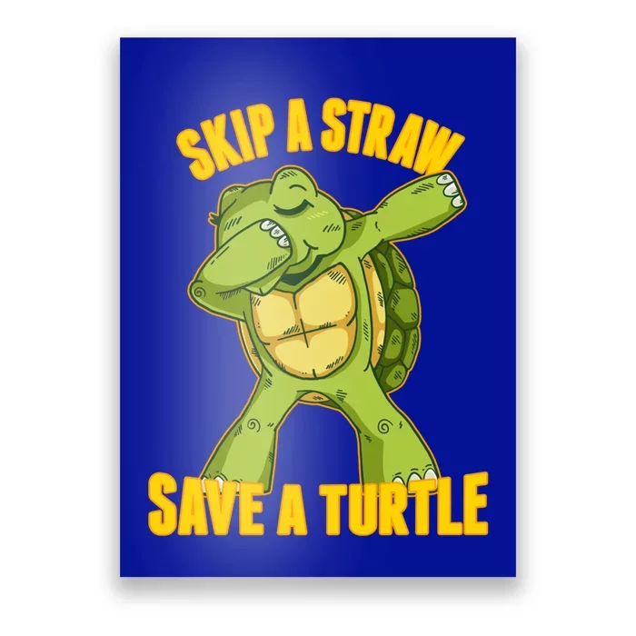 Turtle Skip A Straw Save A Turtle Reptiles Saying Gift Great Gift Poster