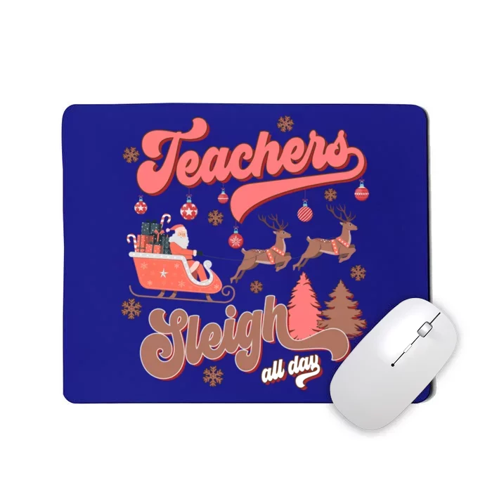 Teacher Sleigh All Day Funny Santa Reindeer Xmas Holiday Gift Mousepad