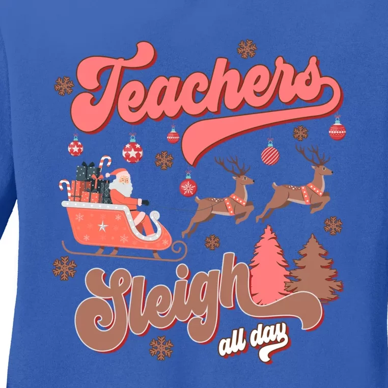 Teacher Sleigh All Day Funny Santa Reindeer Xmas Holiday Gift Ladies Long Sleeve Shirt