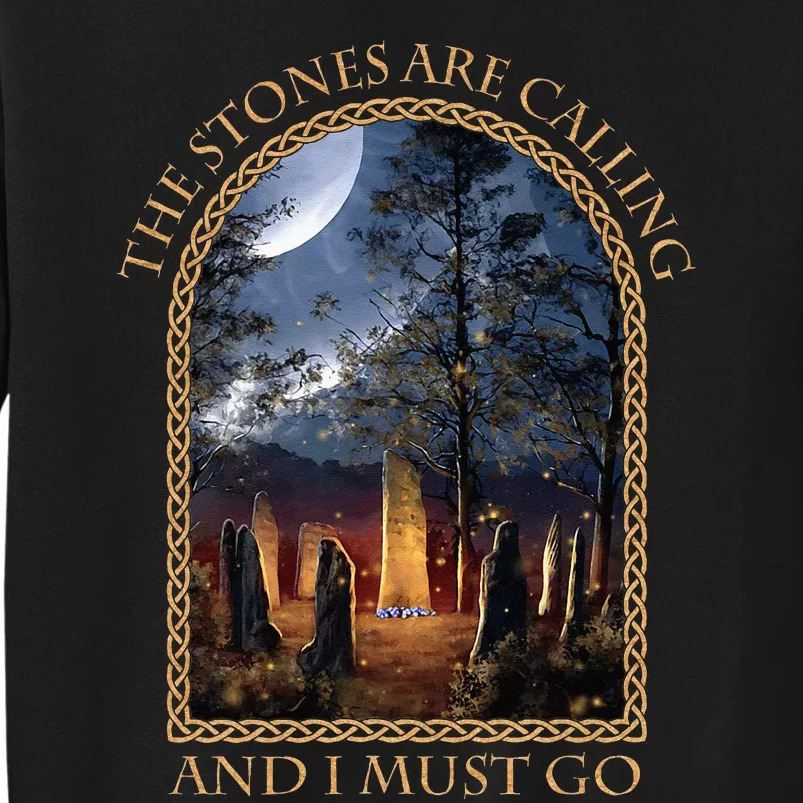 The Stones Are Calling And I Must Go Sweatshirt