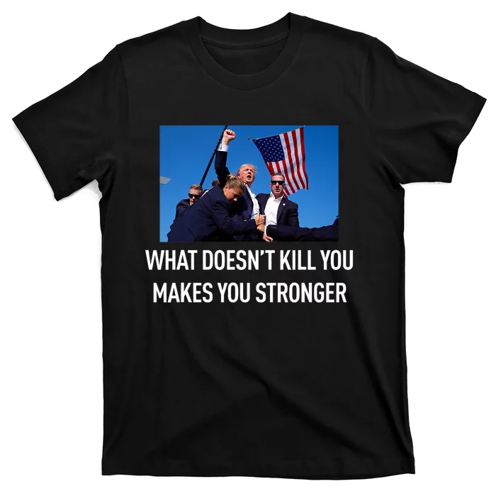 Trump Stronger After The Shooting At His Rally T-Shirt