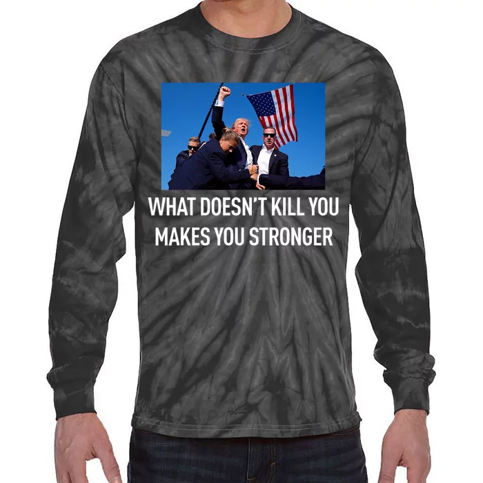 Trump Stronger After The Shooting At His Rally Tie-Dye Long Sleeve Shirt