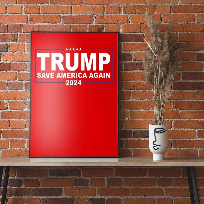 Trump Save America Again 2024 Poster