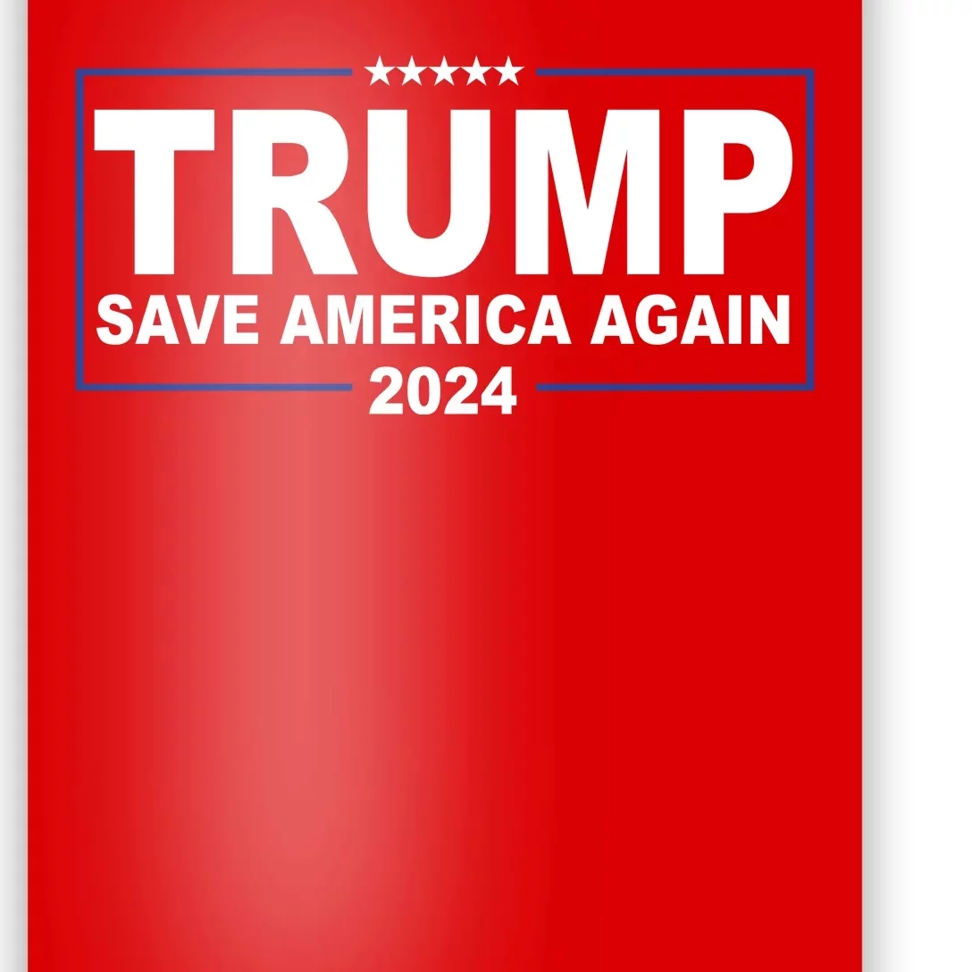 Trump Save America Again 2024 Poster