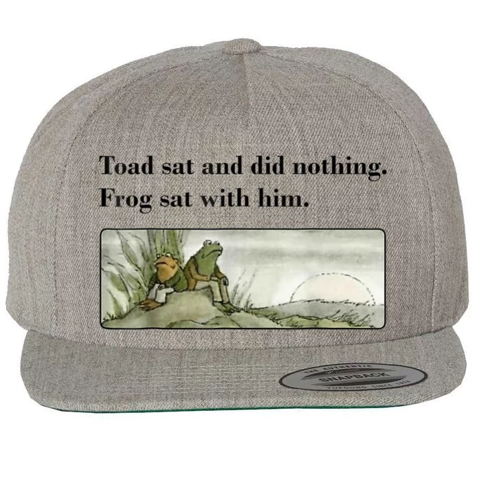 Toad Sat And Did Nothing Frog Sat With Him Wool Snapback Cap