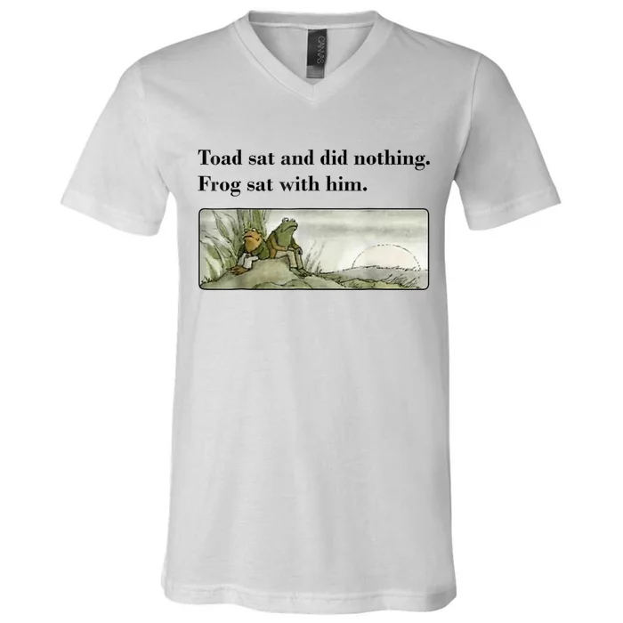 Toad Sat And Did Nothing Frog Sat With Him V-Neck T-Shirt | TeeShirtPalace