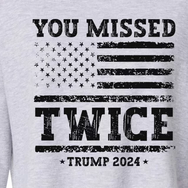 Trump Second Assassination Attempt Trump You Missed Twice Gift Cropped Pullover Crew