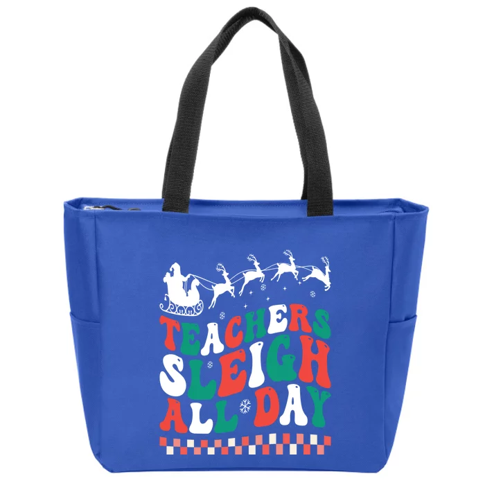 Teachers Sleigh All Day Meaningful Gift Zip Tote Bag