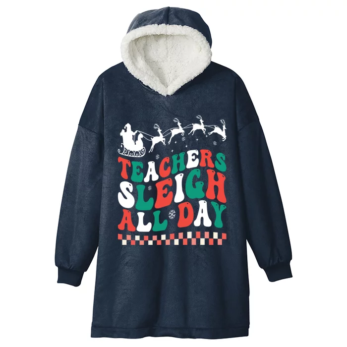 Teachers Sleigh All Day Meaningful Gift Hooded Wearable Blanket