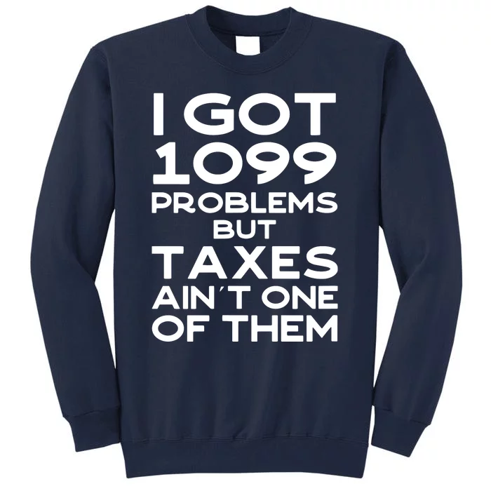 Tax Season Accountant CPA Tax Preparer Pun Joke Gift Tall Sweatshirt