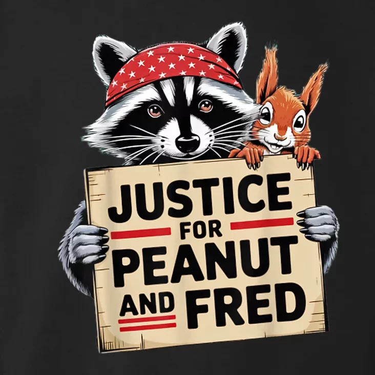 The Squirrel And Fred The Raccon Justice For Peanut Gift Toddler Hoodie