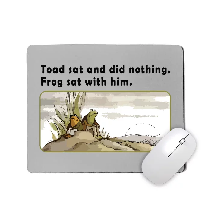 Toad Sat And Did Nothing Frog Toad Book Lover Mousepad