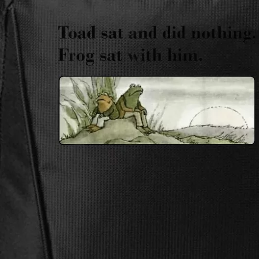 Toad Sat And Did Nothing Frog Sat With Him Apparel City Backpack