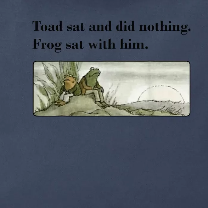 Toad Sat And Did Nothing Frog Sat With Him Apparel Zip Tote Bag