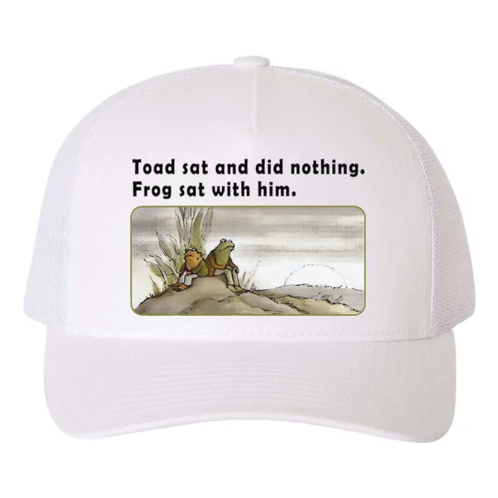 Toad Sat And Did Nothing Frog Toad Book Lover Gift Yupoong Adult 5-Panel Trucker Hat