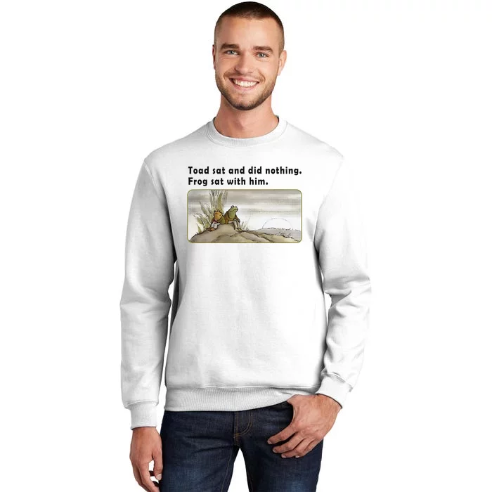 Toad Sat And Did Nothing Frog Toad Book Lover Gift Sweatshirt