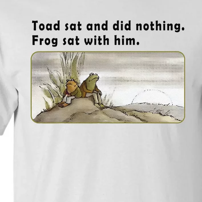 Toad Sat And Did Nothing Frog Toad Book Lover Gift Tall T-Shirt