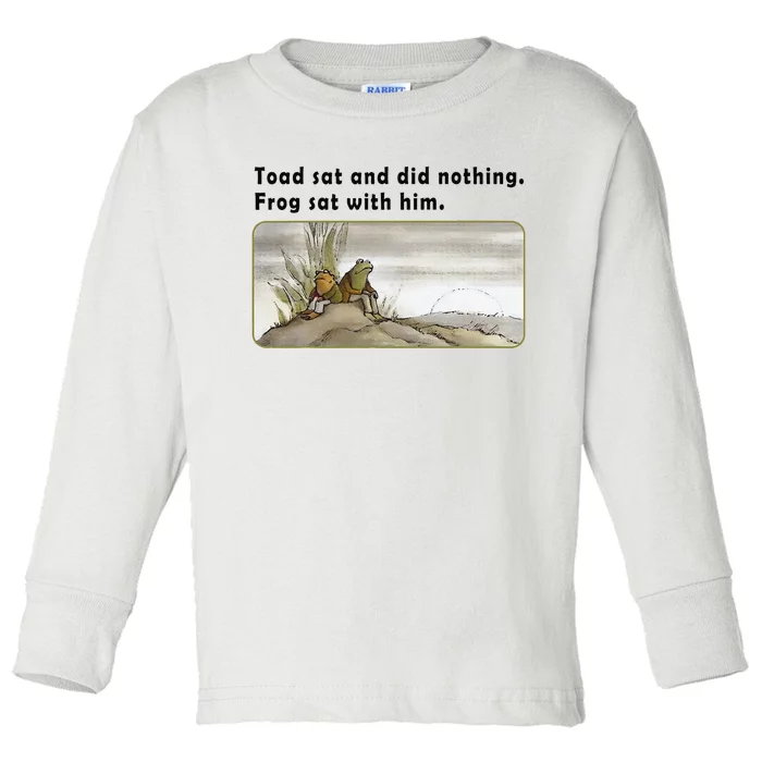 Toad Sat And Did Nothing Frog Toad Book Lover Gift Toddler Long Sleeve Shirt