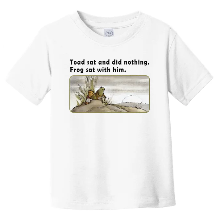 Toad Sat And Did Nothing Frog Toad Book Lover Gift Toddler T-Shirt