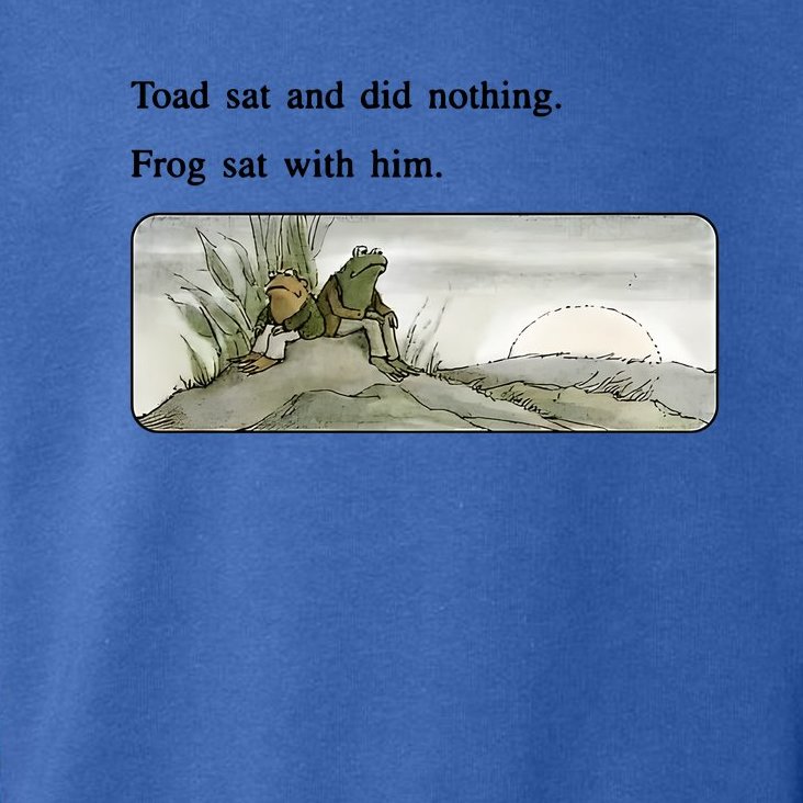 Toad Sat And Did Nothing Frog Sat With Him Apparel Toddler Hoodie ...