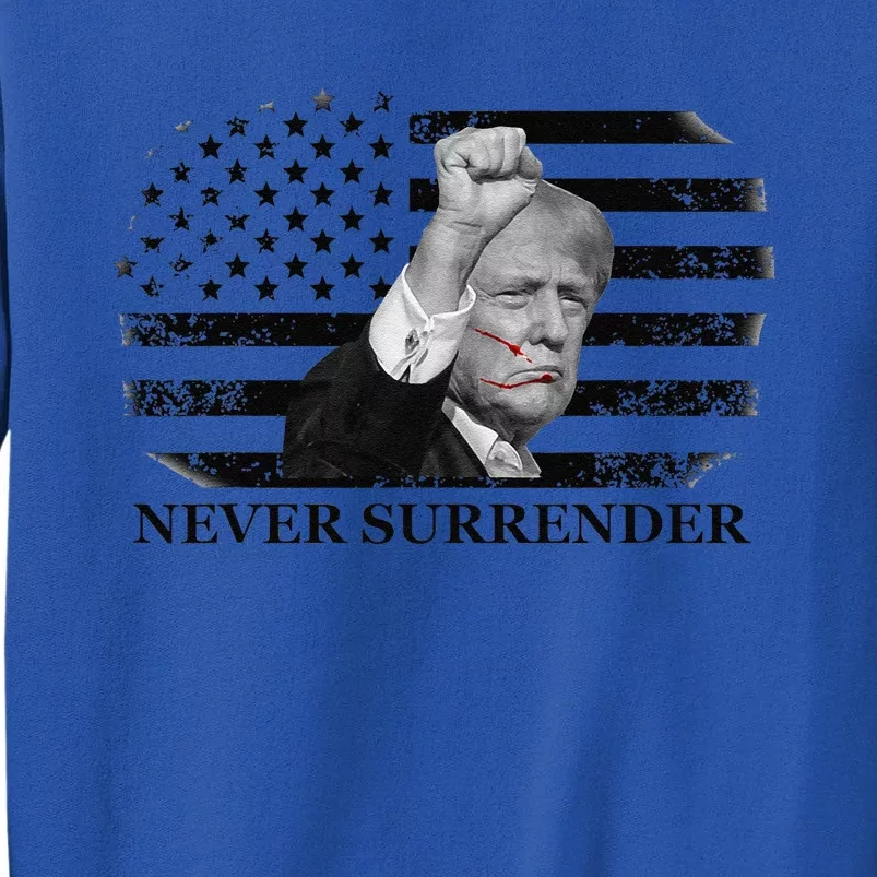 Trump Shooting Assassination Attempt Never Surrender Fight Tall Sweatshirt