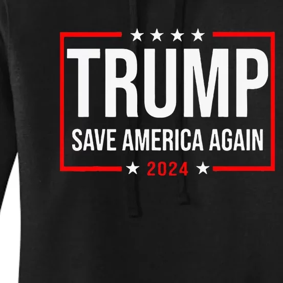 Trump Save America Again 2024 Women's Pullover Hoodie