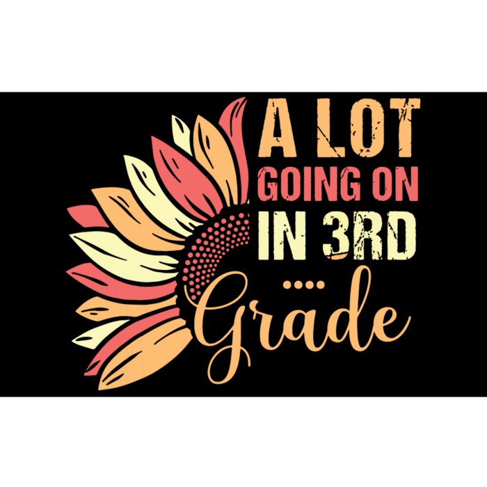 Teacher Student A Lot Going On In Third Grade Back To School Bumper Sticker