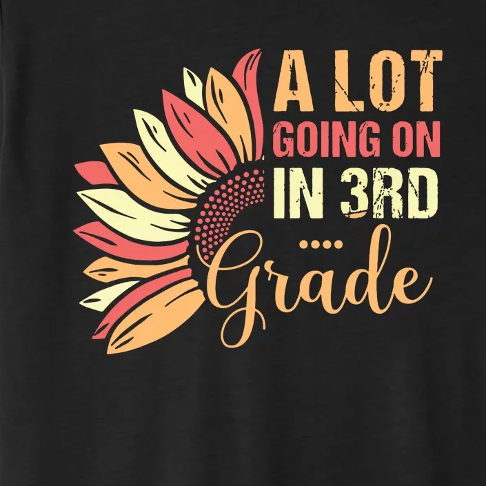 Teacher Student A Lot Going On In Third Grade Back To School ChromaSoft Performance T-Shirt