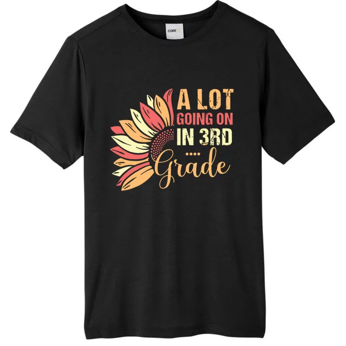 Teacher Student A Lot Going On In Third Grade Back To School ChromaSoft Performance T-Shirt