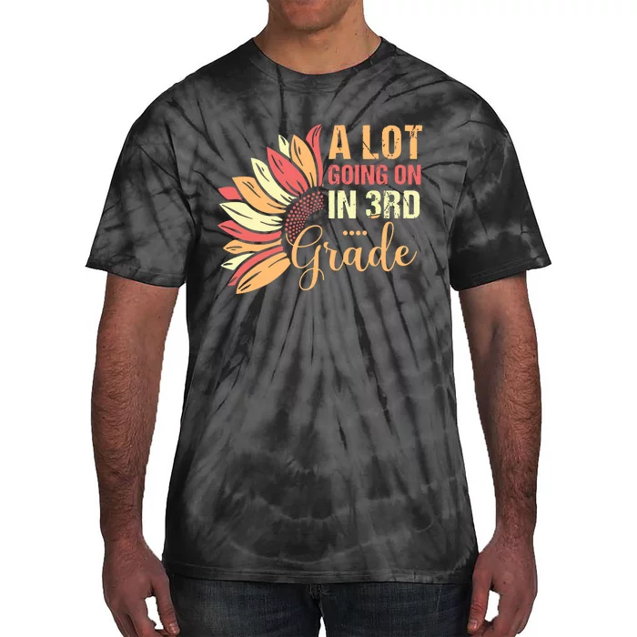 Teacher Student A Lot Going On In Third Grade Back To School Tie-Dye T-Shirt